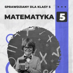Okładka sprawdzianu z matematyki dla klasy 5 - Dział 1: Liczby naturalne